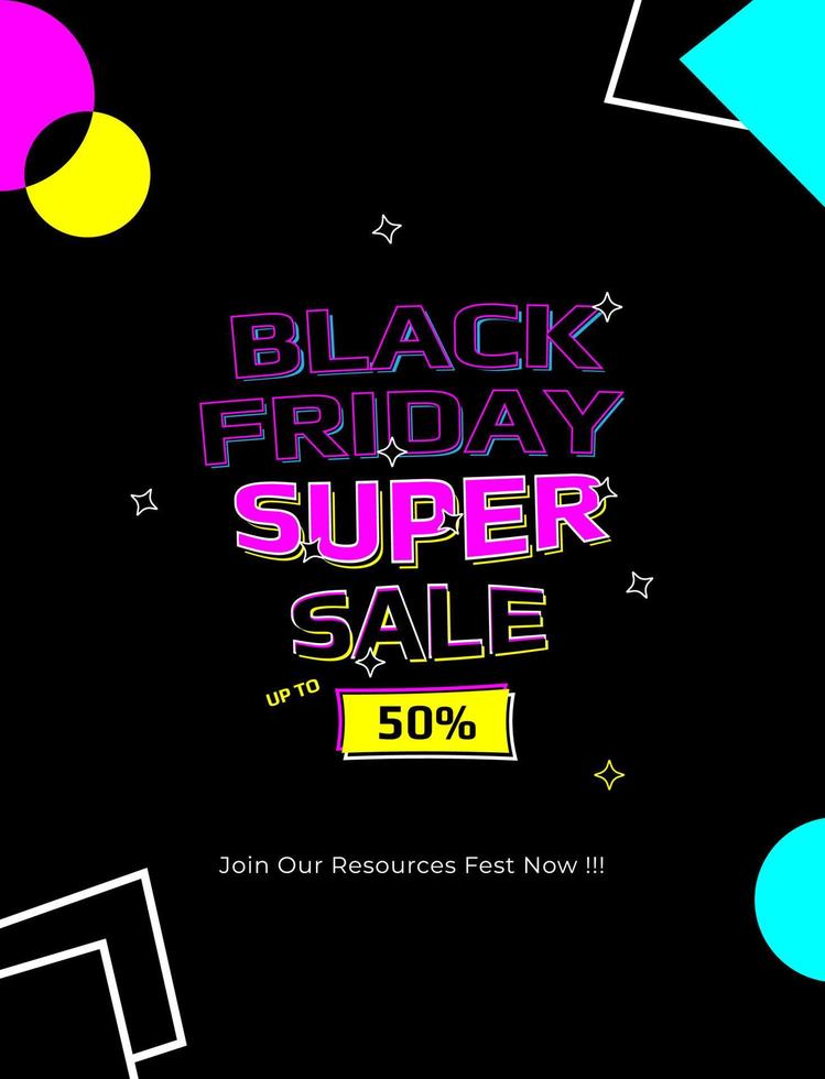 Black friday super sale template, high contrast themed with abstract geometry and hype futuristic design vector