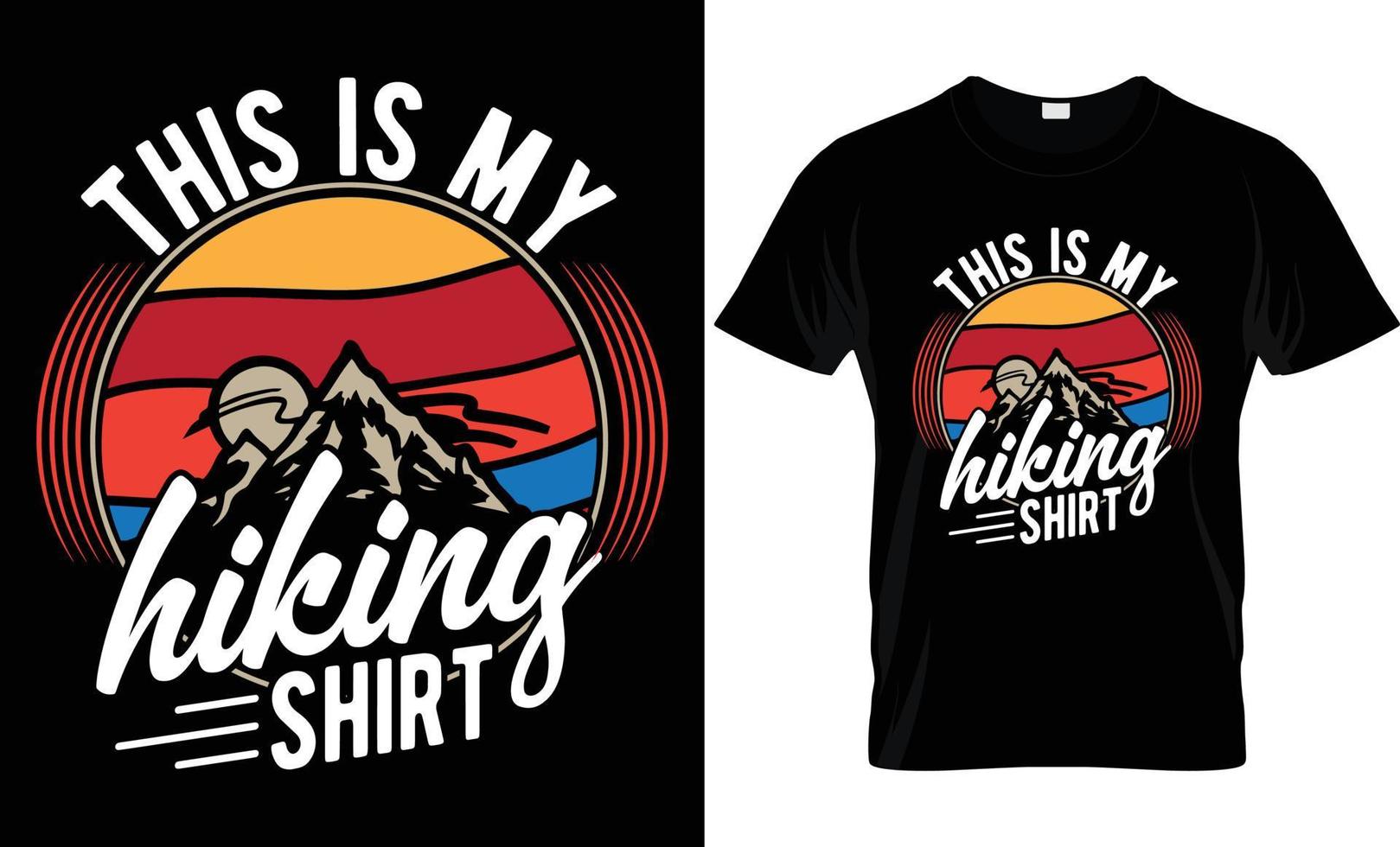 Hiking T - Shirt Design vector