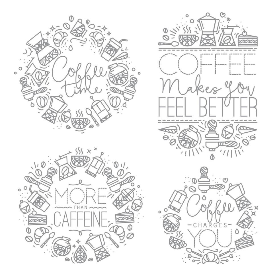 Coffee icon monograms in flat style, drawing with grey lines on white background lettering coffee time, coffee makes you feel better, more than caffeine, coffee charges you vector