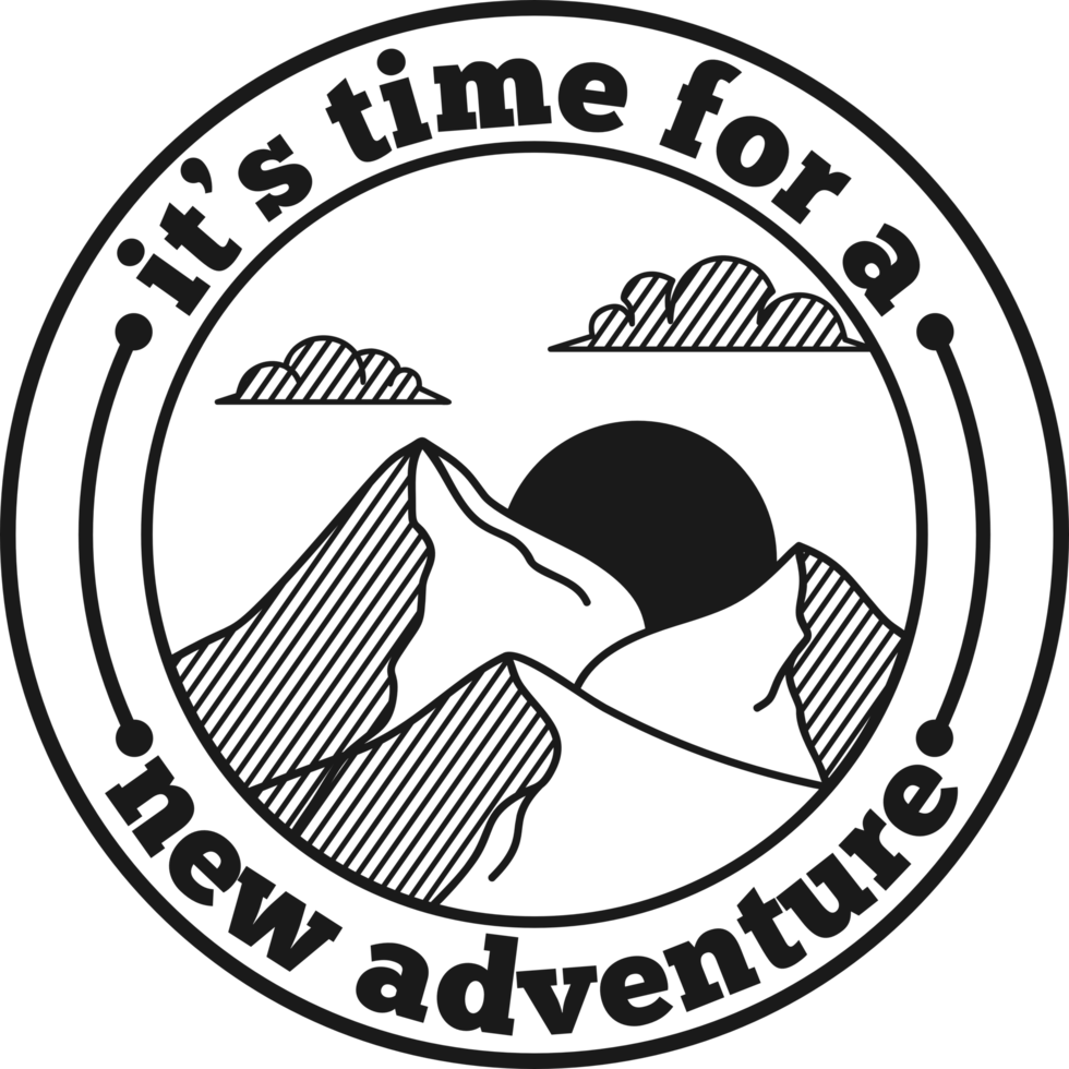 It's Time For a New Adventure, Adventure and Travel Typography Quote Design. png