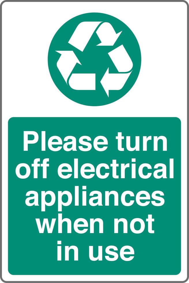 Recycling Waste Management Trash Bin Label Sticker Save Energy Sign Please turn off electrical appliances when not in use vector