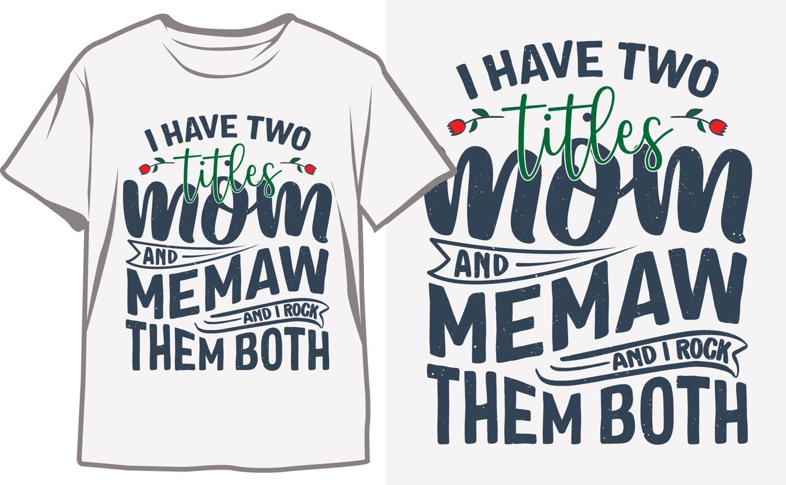 Top Mother's Day T-Shirt Designs to Show Your Love and Appreciation vector