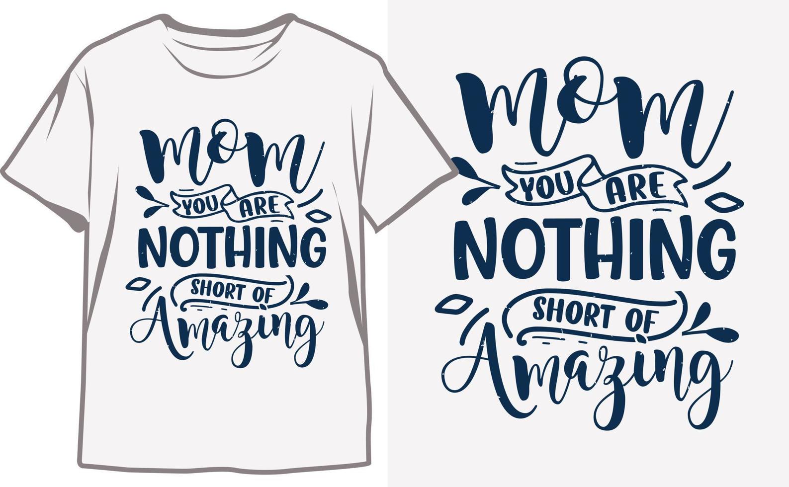 Top Mother's Day T-Shirt Designs to Show Your Love and Appreciation vector