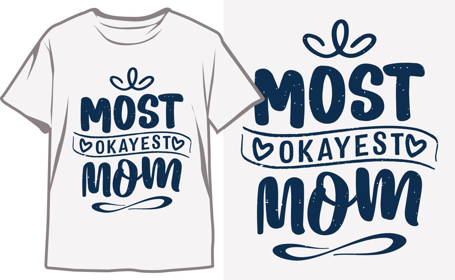 Top Mother's Day T-Shirt Designs to Show Your Love and Appreciation vector