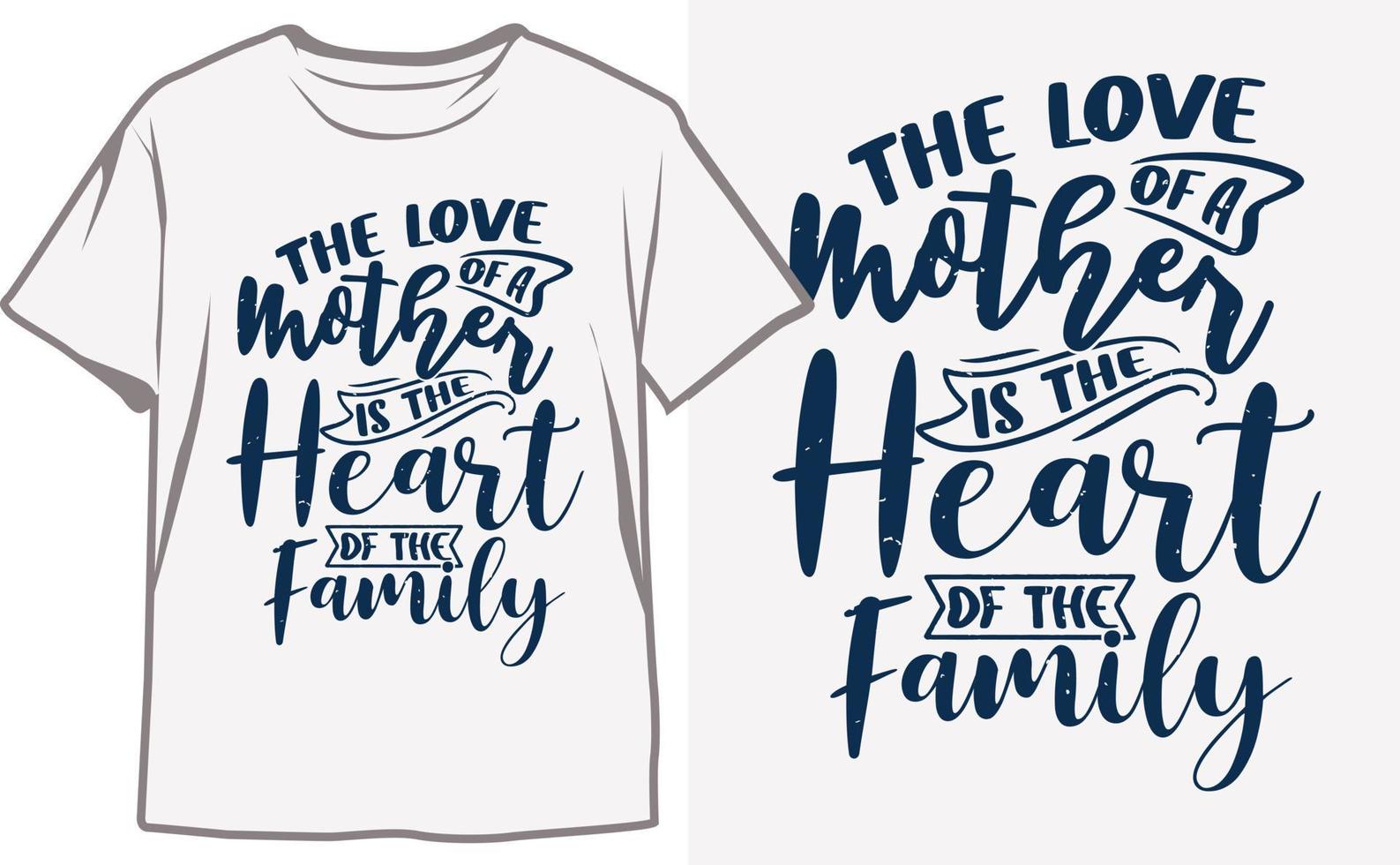 Top Mother's Day T-Shirt Designs to Show Your Love and Appreciation vector