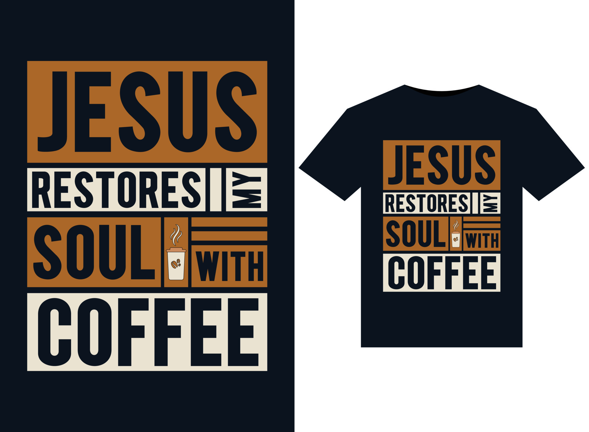 Jesus Restores My Soul With Coffee illustrations for print-ready T