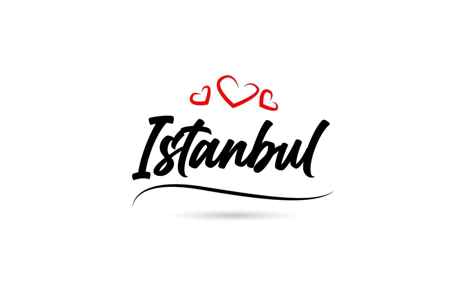 Istanbul european city typography text word with love. Hand lettering style. Modern calligraphy text vector