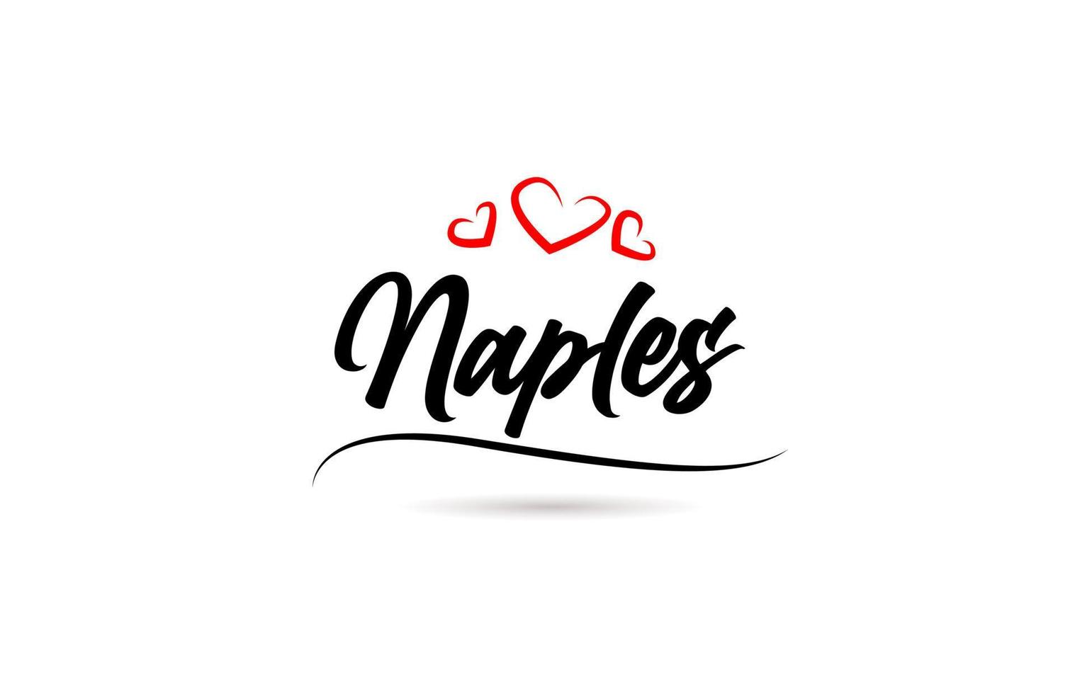 Naples european city typography text word with love. Hand lettering style. Modern calligraphy text vector
