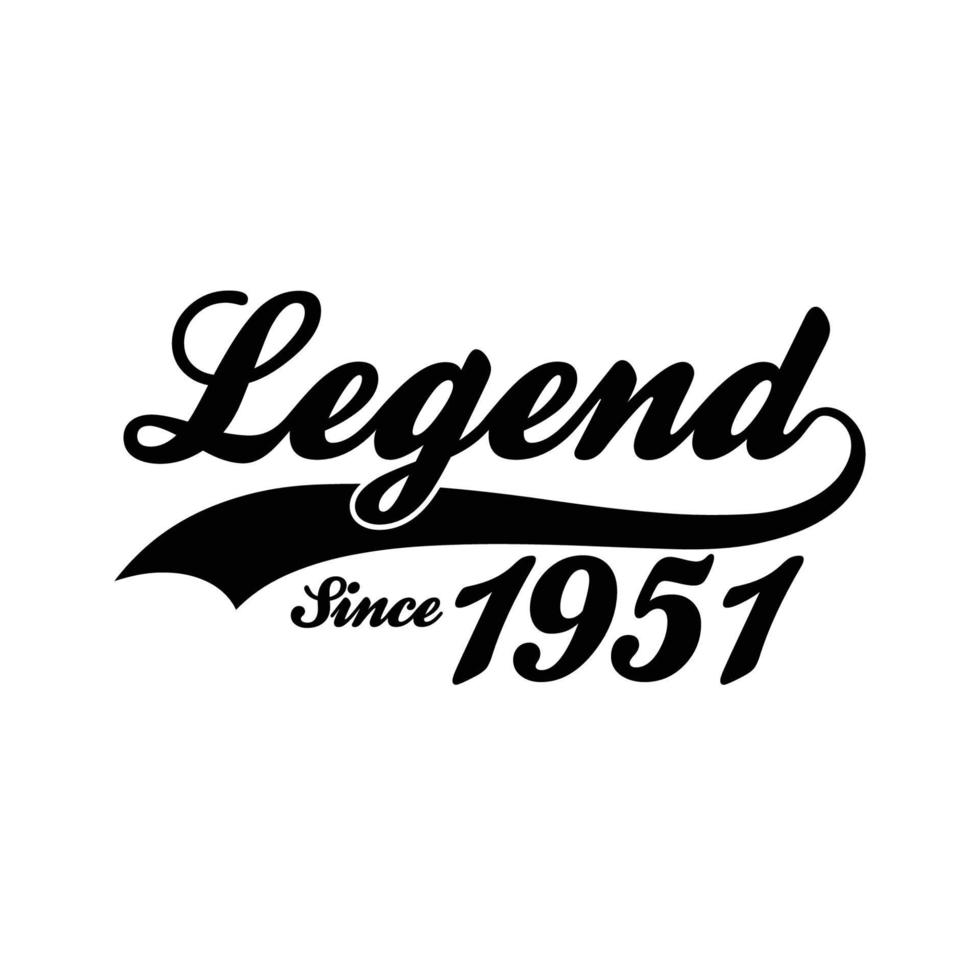 Legend Since 1951 T shirt Design Vector, Retro vintage design vector