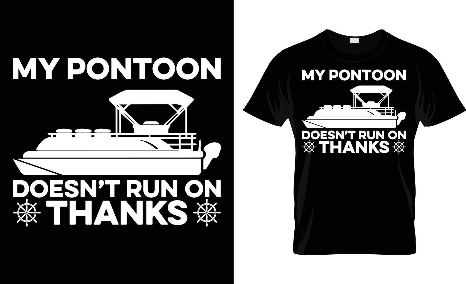 My Pontoon Doesn't Run On Thanks vector
