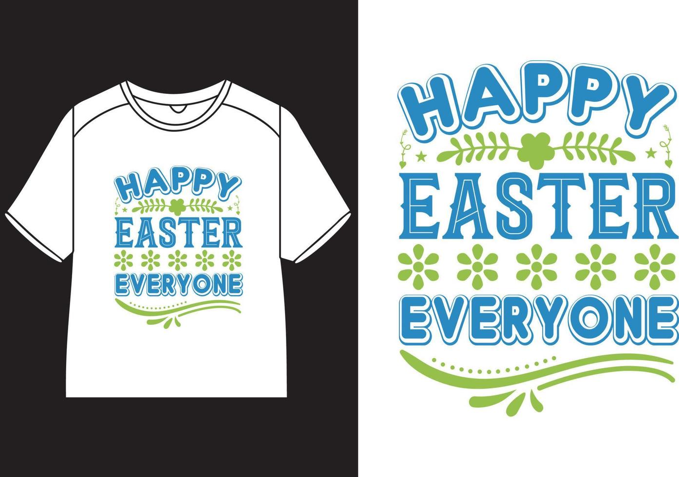 Happy easter everyone T-Shirt Design vector