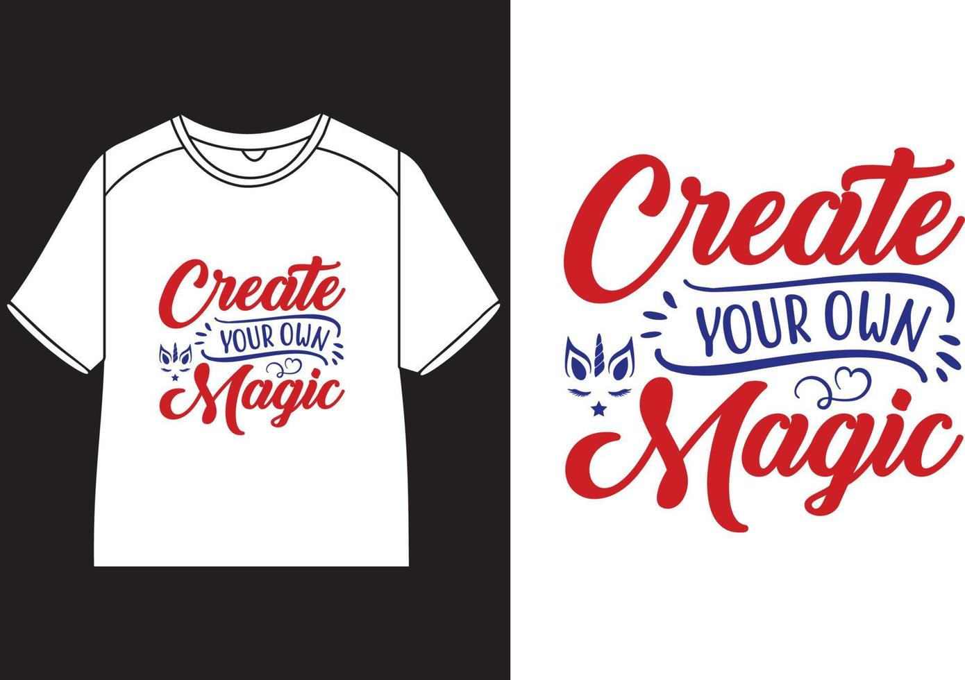 Create your own magic T-Shirt Design vector