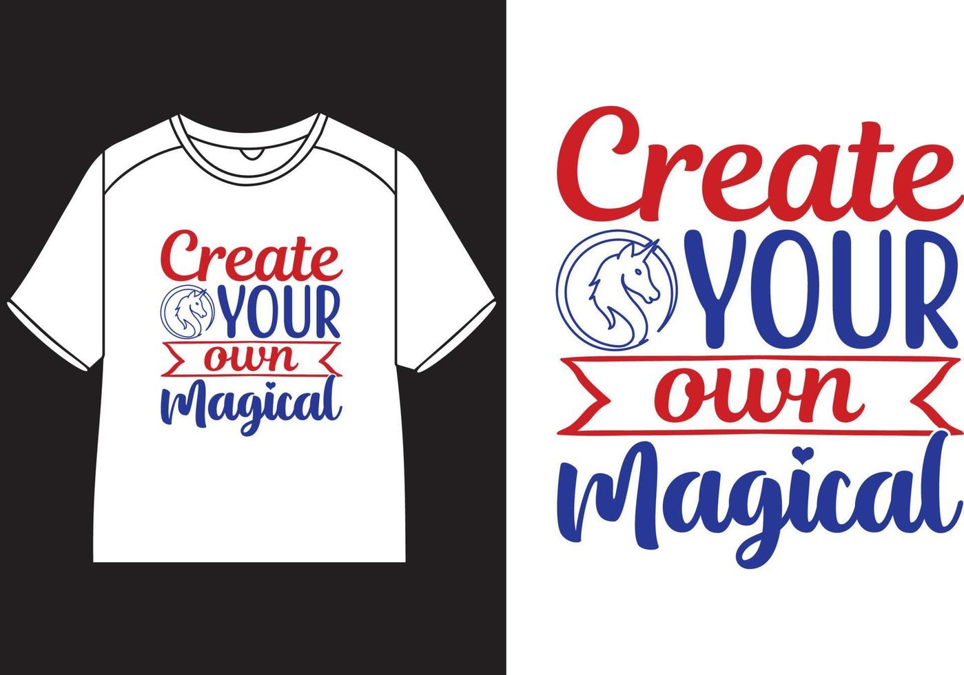 Create your own magical T-Shirt Design vector