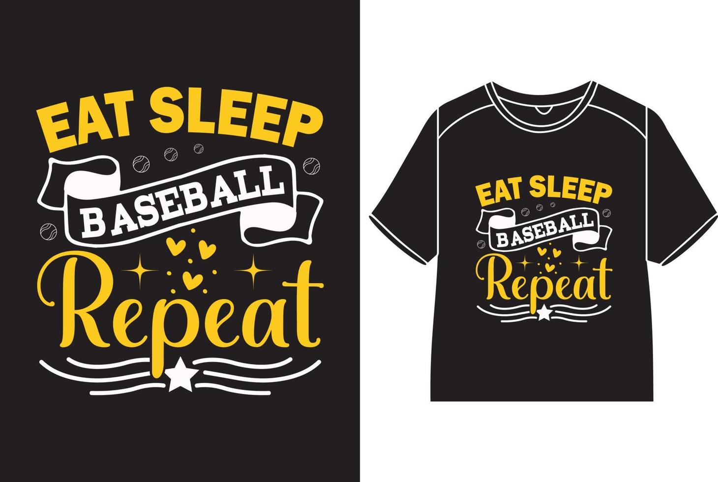 Eat sleep baseball repeat T-Shirt Design vector