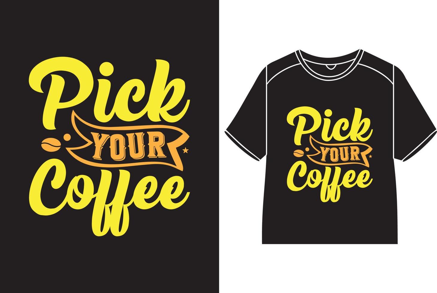 recoger tu café camiseta diseño vector