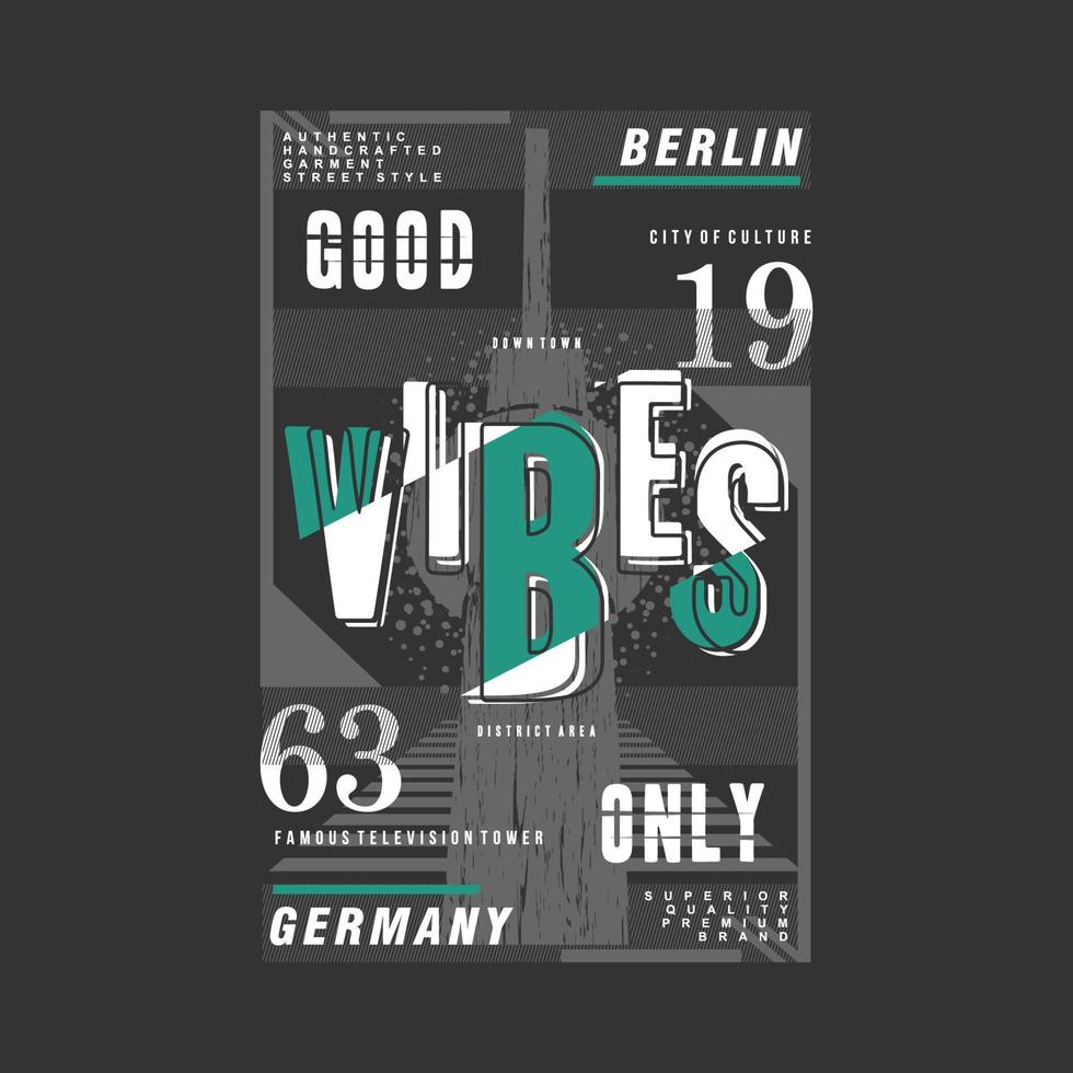 Berlina Alemania, bueno vibraciones solamente texto marco gráfico t camisa impresión vector