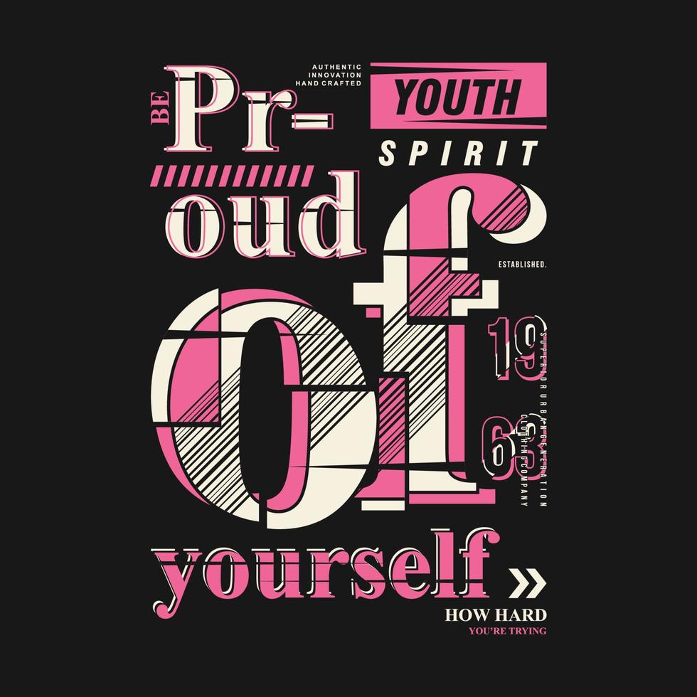 proud of yourself lettering typography vector print, wall murals and other uses