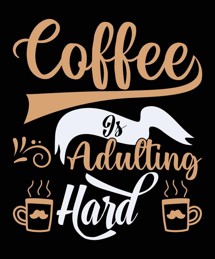 Coffee t shirt design for coffe lovers vector