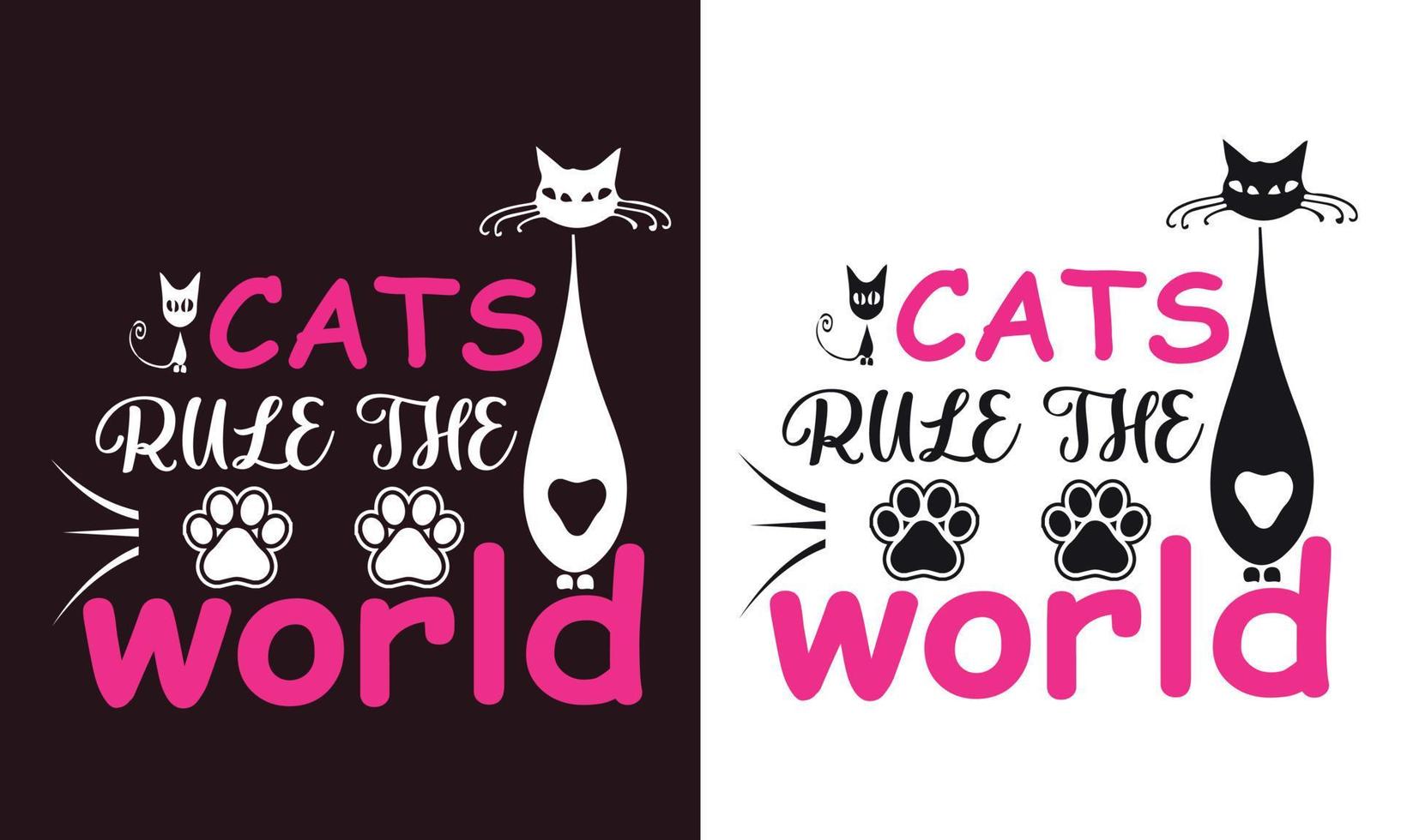 Cats Rule the world t shirt design vector