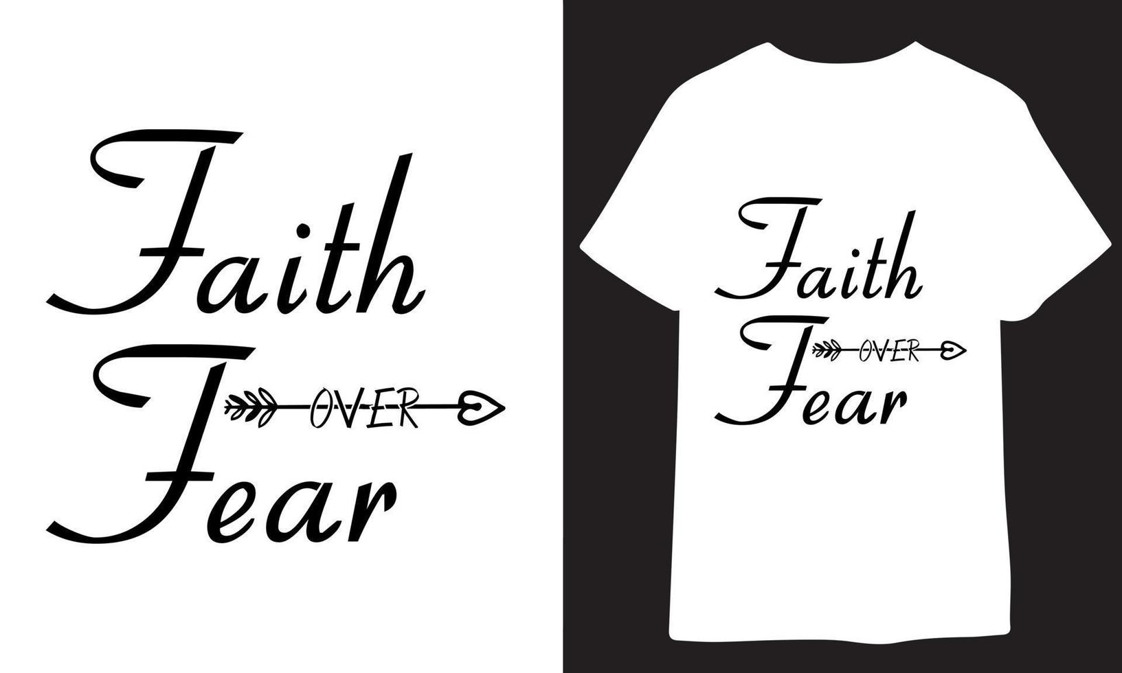 Faith over Fear. christian t shirt design vector