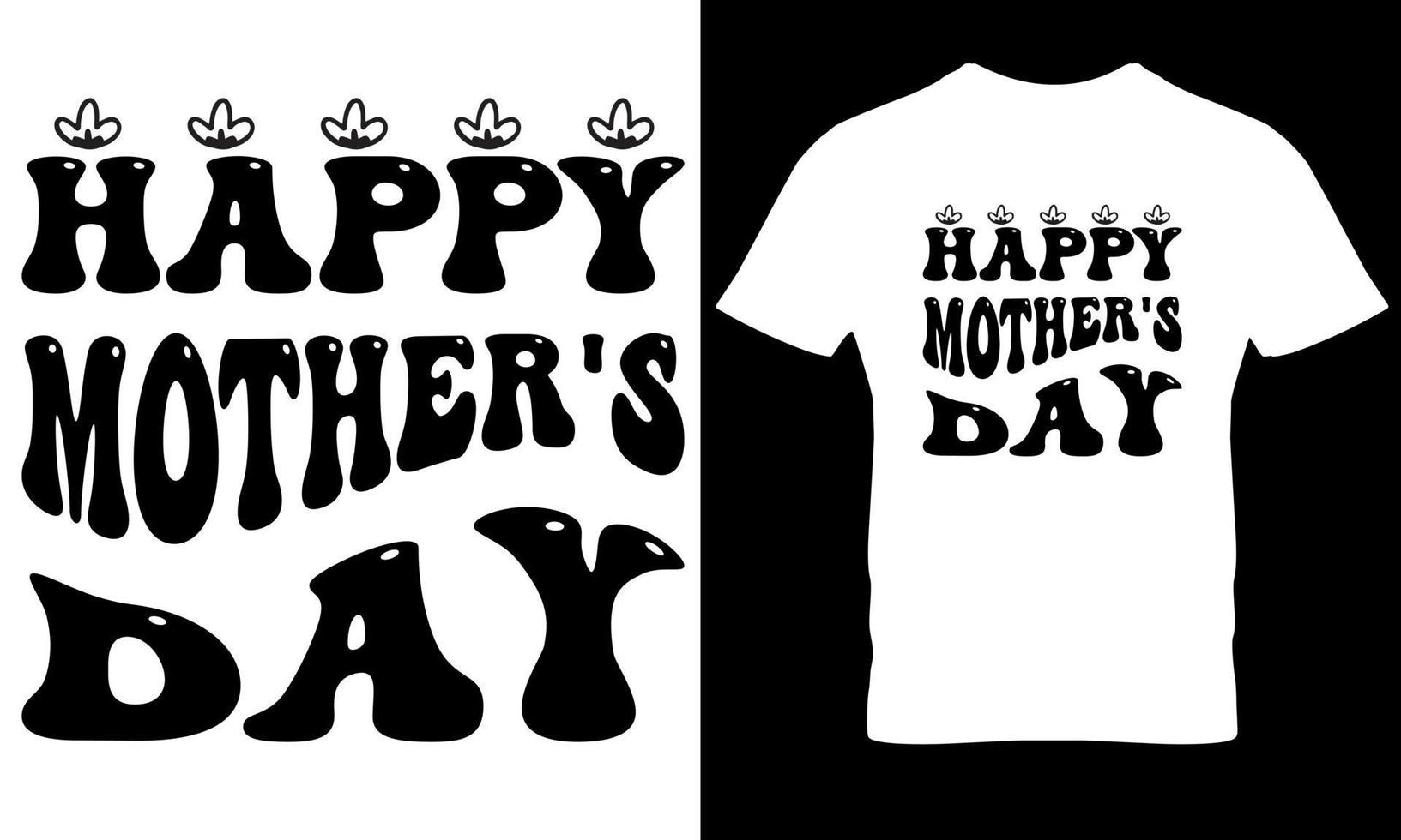 happy mother's day t shirt design vector