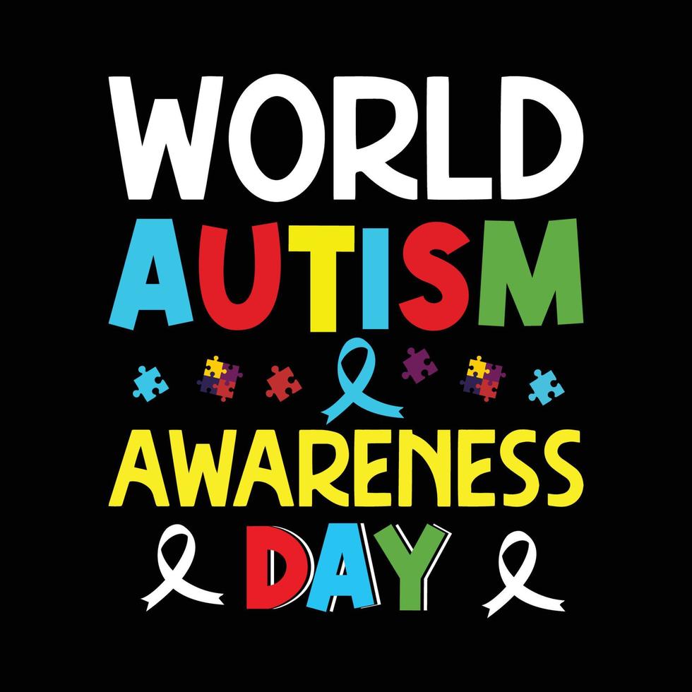 World Autism Awareness Day t-shirt Design vector