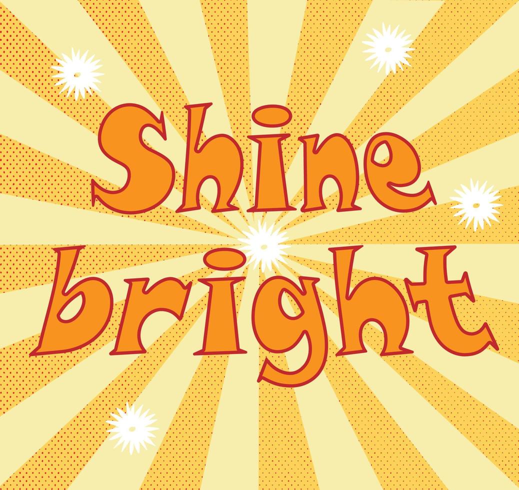 Shine bright lettering motivational quote retro 70s 21334223 Vector Art
