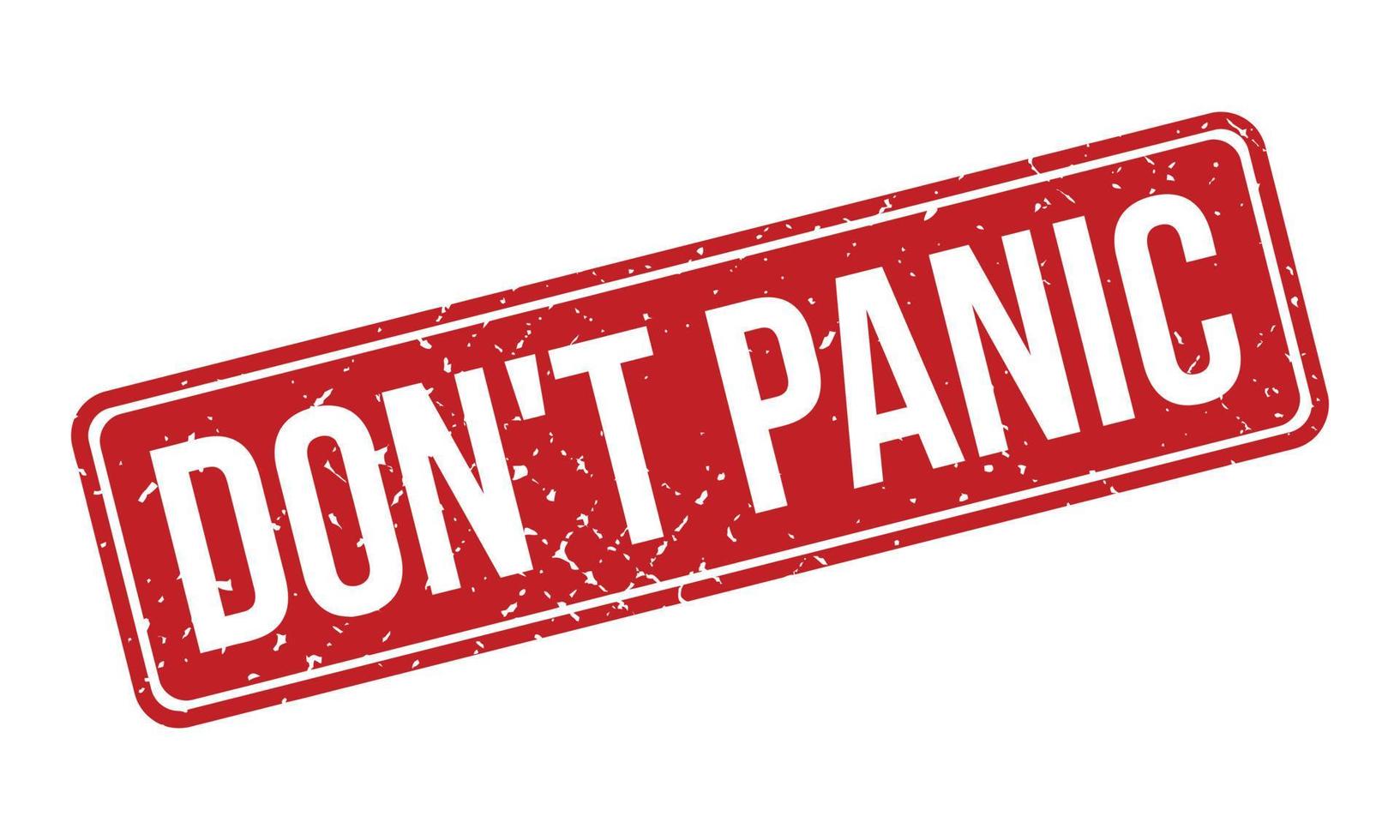 Don't Panic Rubber Grunge Stamp Seal Stock Vector