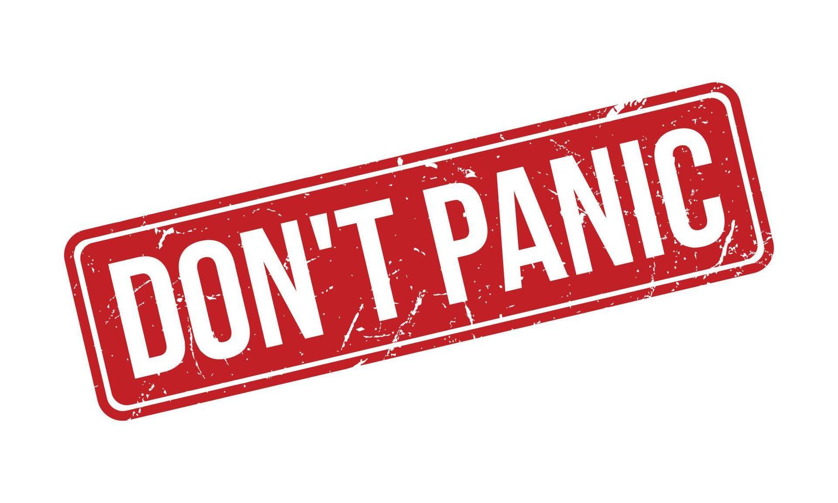 Don't Panic Rubber Grunge Stamp Seal Stock Vector