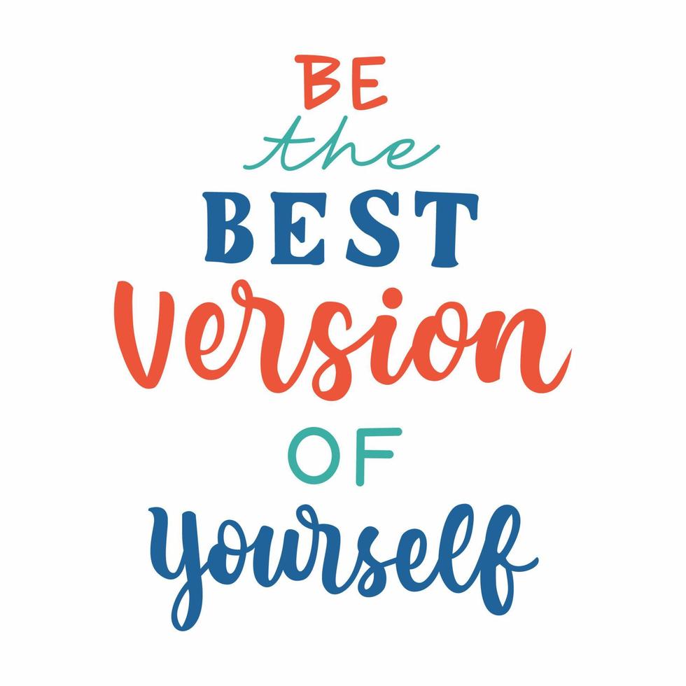 vector quote. be the best version of yourself isolated on white background