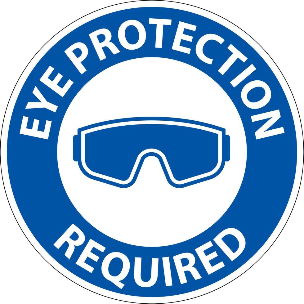 Eye Protection Required Sign On White Background vector