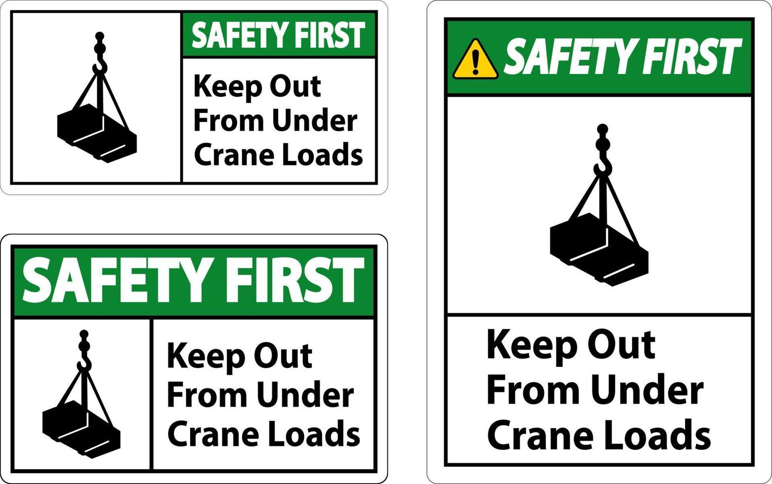 Safety First Keep Out From Under Crane Loads Sign vector