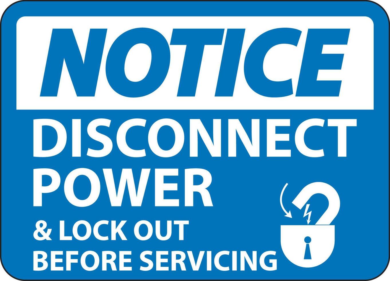 Notice Disconnect Power Label On White Background vector