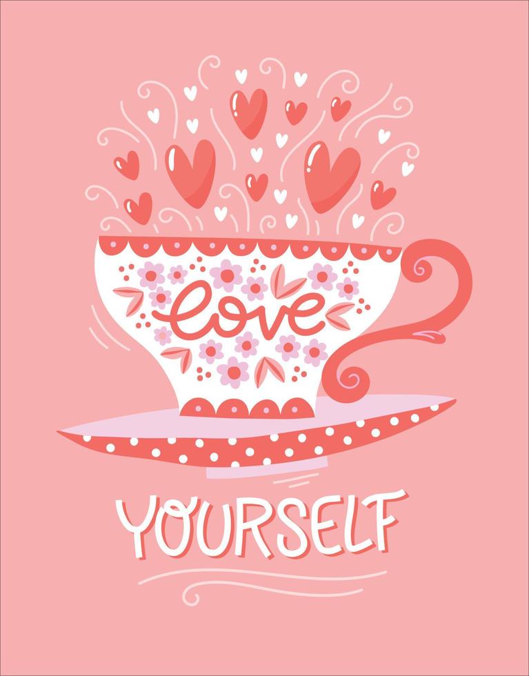 Vector card design with lettering and tea cup for self care.
