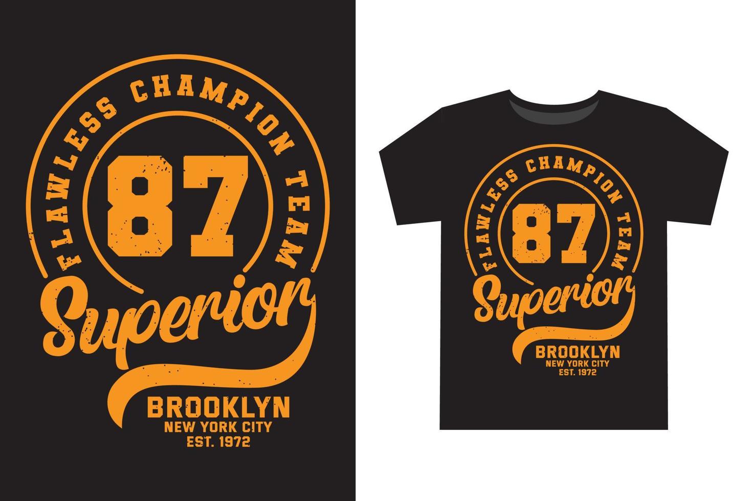 Flawless champion team eighty seven varsity typography t shirt design vector