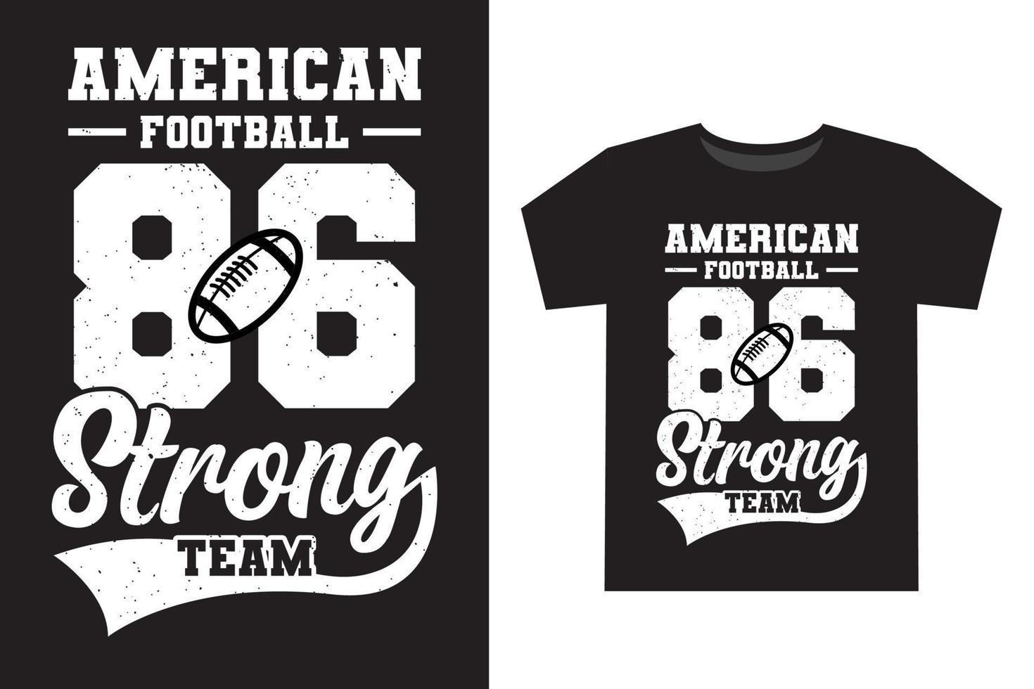 American football eighty six strong team varsity typography t shirt design with template vector