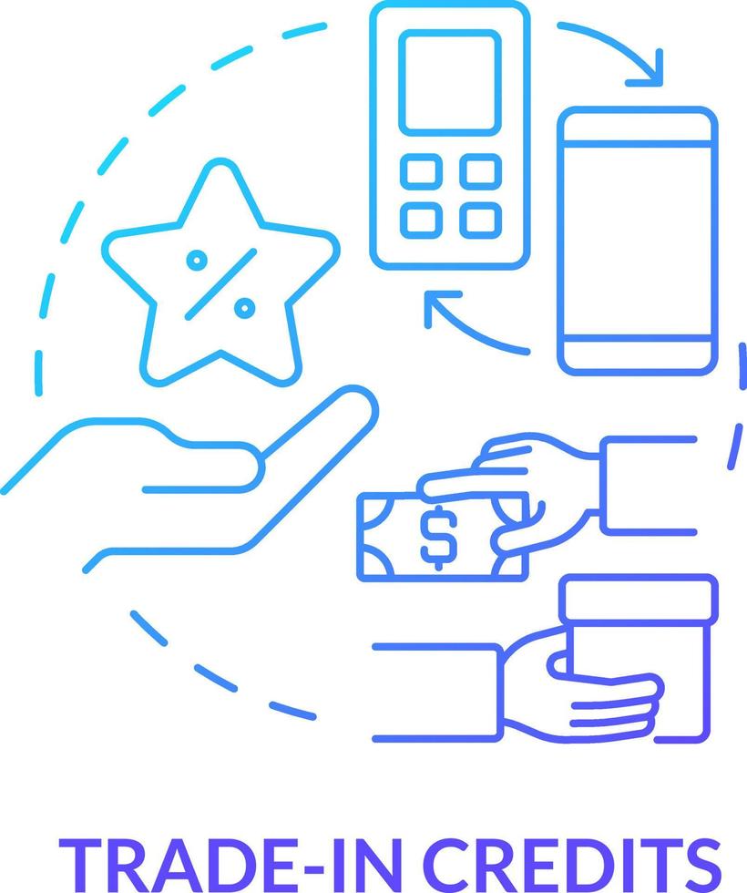 Trade in credits blue gradient concept icon. Program for customers. Change old model for new. Discounts type abstract idea thin line illustration. Isolated outline drawing vector