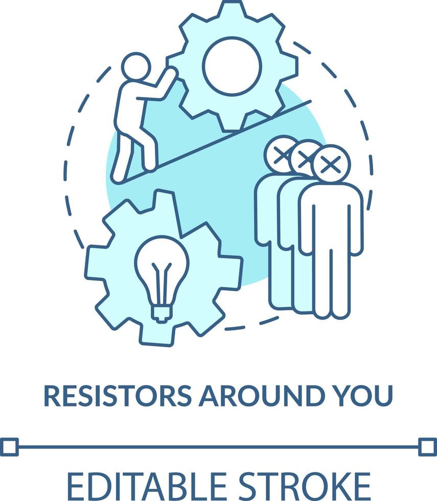 Resistors around you turquoise concept icon. People stop changes. Barrier to change abstract idea thin line illustration. Isolated outline drawing. Editable stroke vector