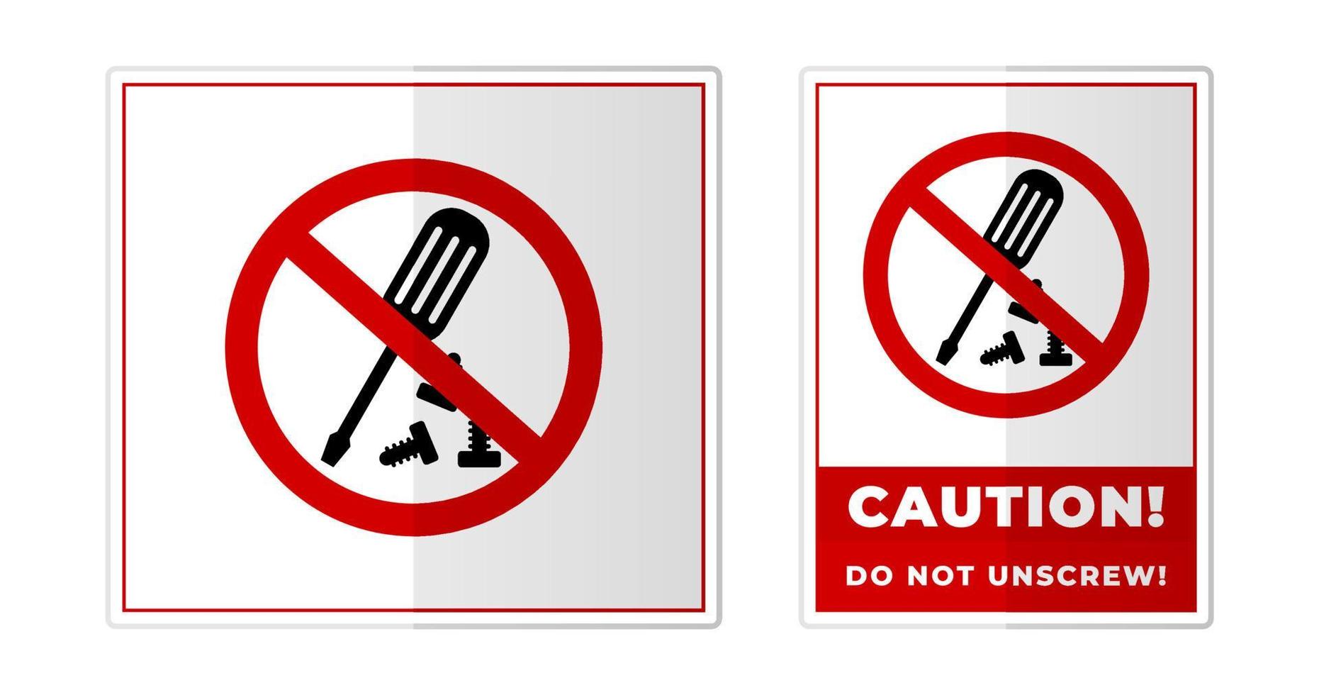 Do not unscrew vector caution sign, no repairing Sign Label Symbol Icon Vector Illustration