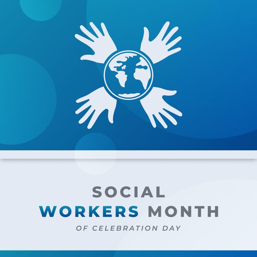 Happy Social Work Month Celebration Vector Design Illustration for