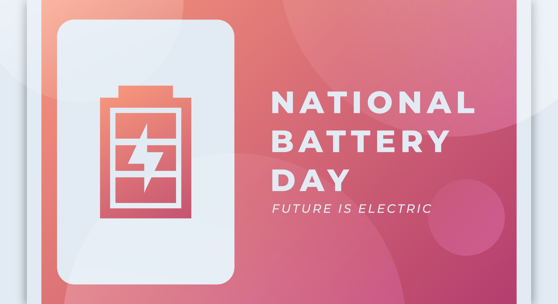 Happy National Battery Day February Celebration Vector Design
