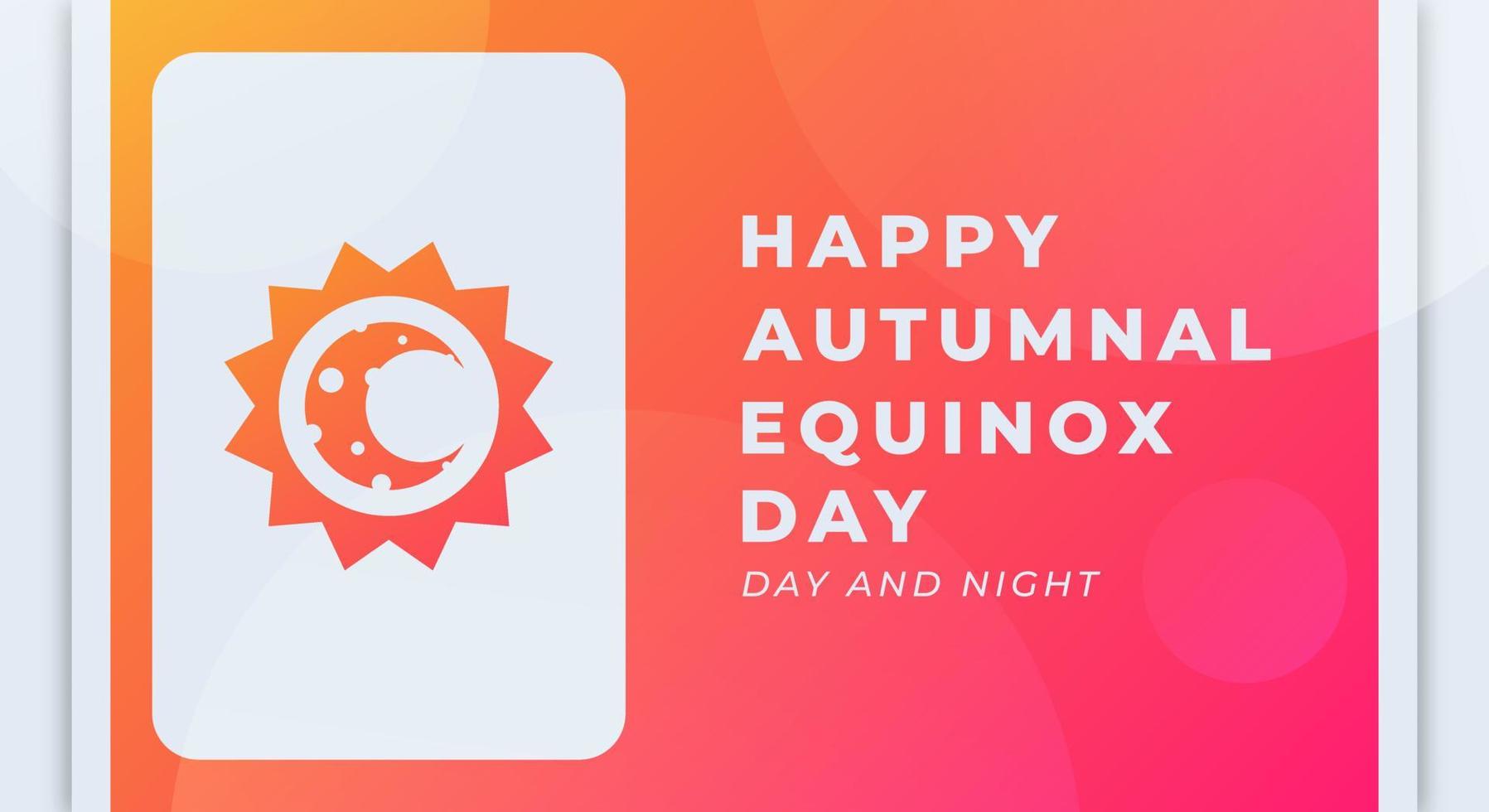 Happy Autumnal Equinox Day Celebration Vector Design Illustration. Template for Background, Poster, Banner, Advertising, Greeting Card or Print Design Element