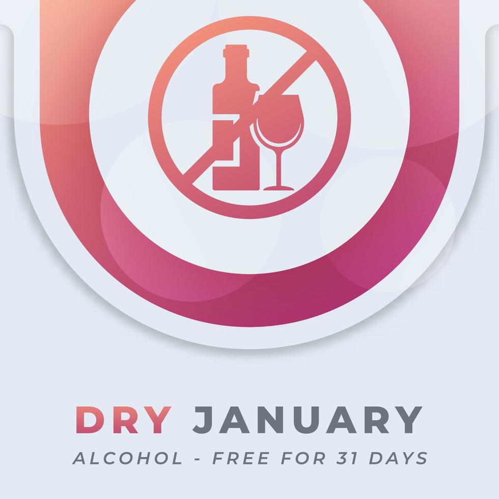 Happy Dry January Day Celebration Vector Design Illustration for Background, Poster, Banner, Advertising, Greeting Card