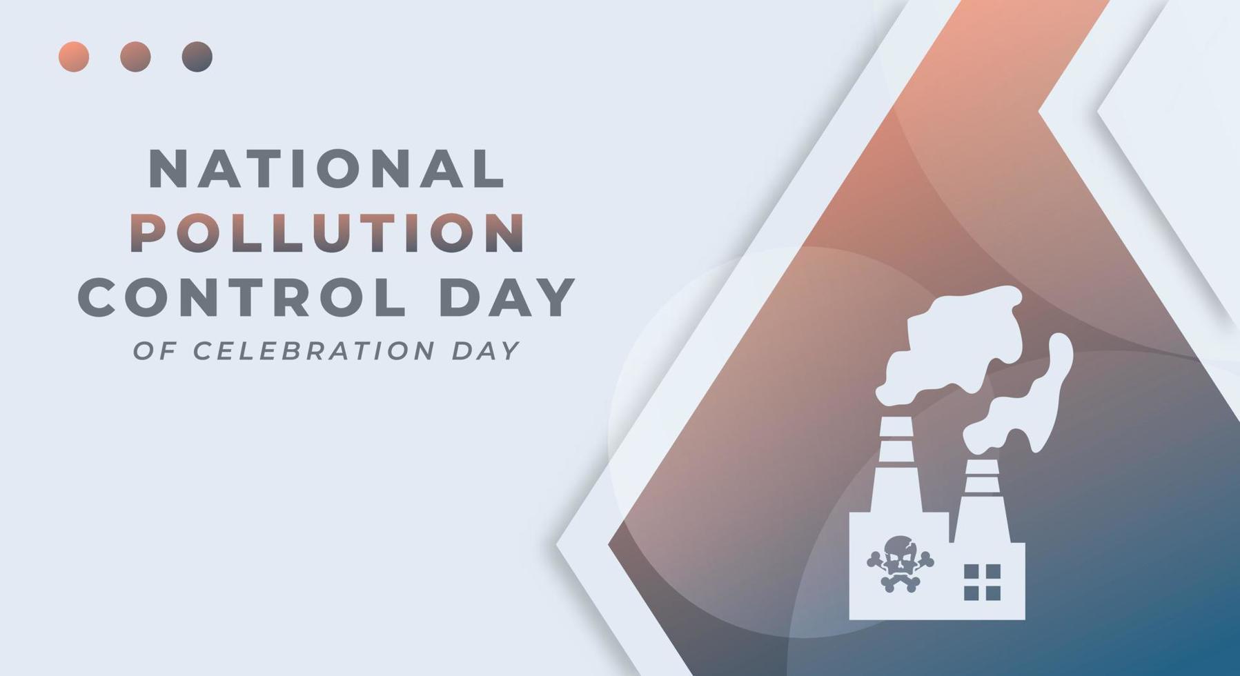 Happy National Pollution Control Day Celebration Vector Design Illustration for Background, Poster, Banner, Advertising, Greeting Card