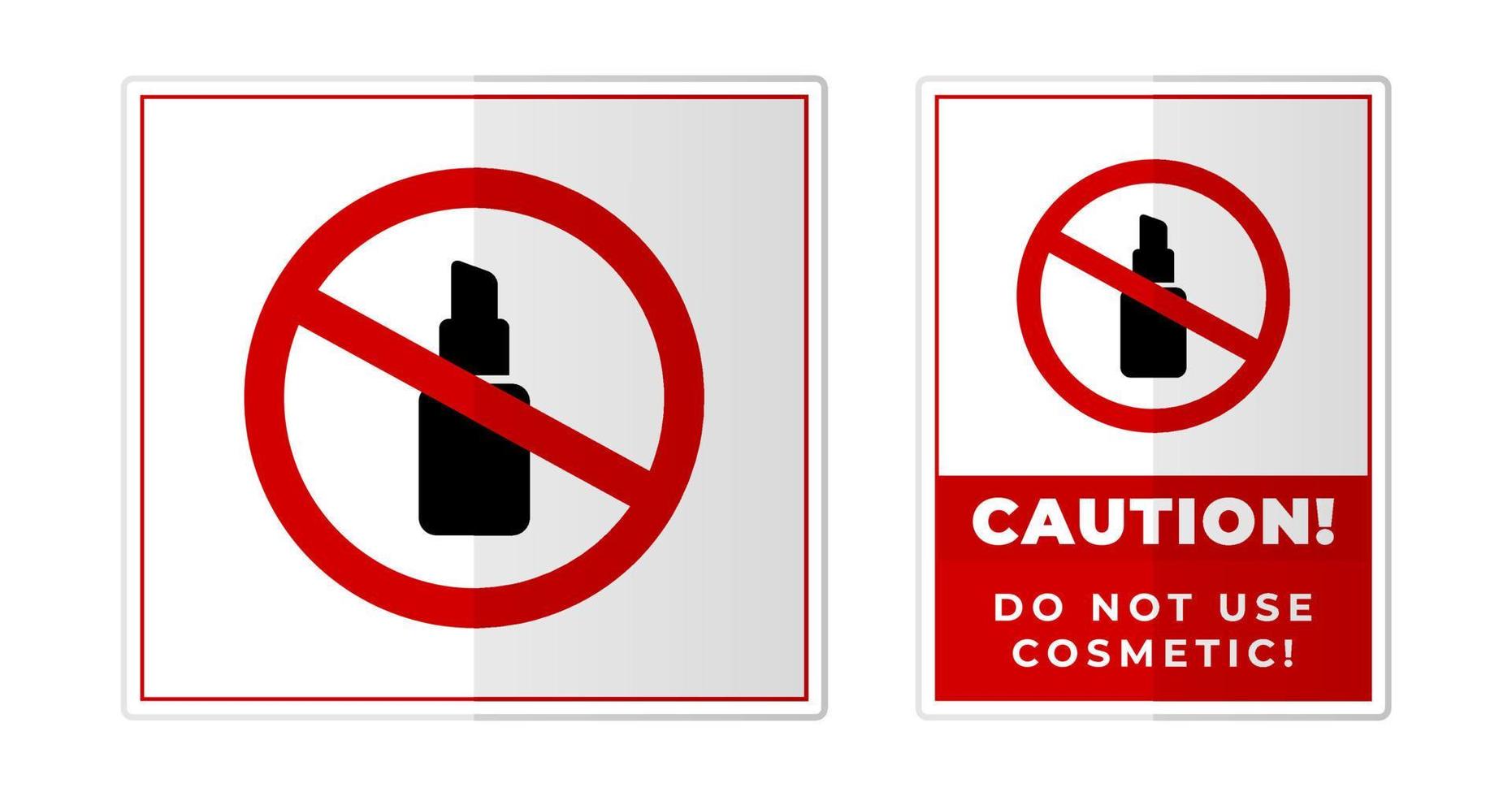 Do not use cosmetic Sign Label Symbol Icon Vector Illustration