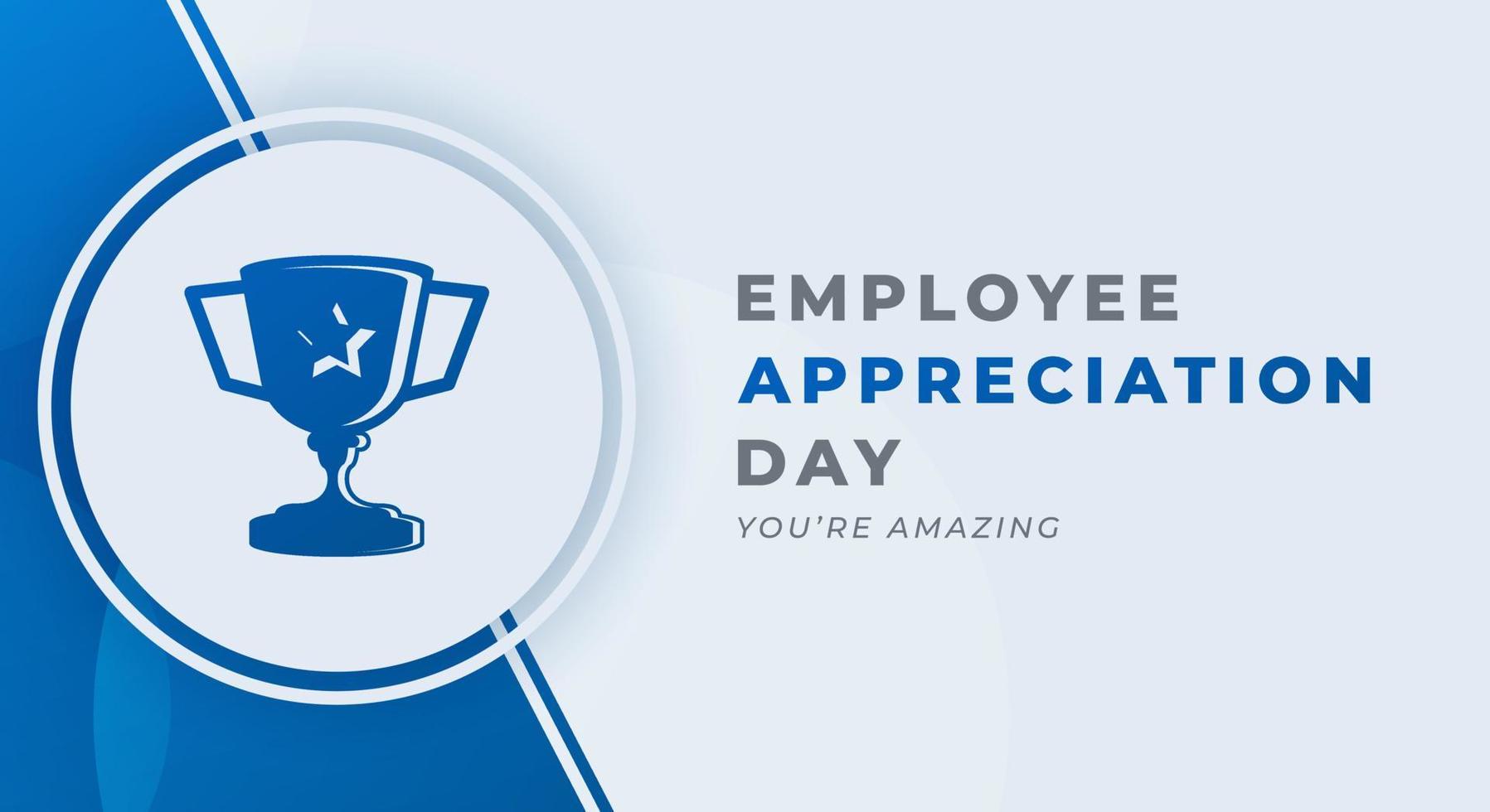 Happy Employee Appreciation Day March Celebration Vector Design Illustration. Template for Background, Poster, Banner, Advertising, Greeting Card or Print Design Element