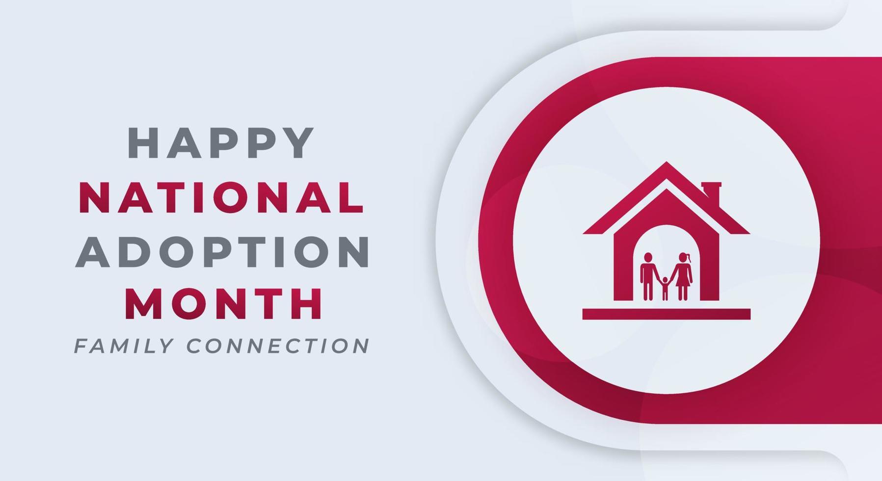 Happy National Adoption Month Celebration Vector Design Illustration for Background, Poster, Banner, Advertising, Greeting Card