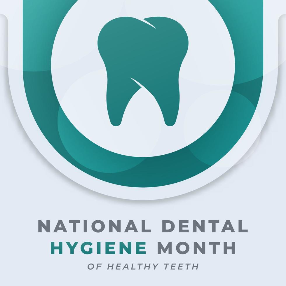 Happy National Dental Hygiene Month Celebration Vector Design Illustration for Background, Poster, Banner, Advertising, Greeting Card