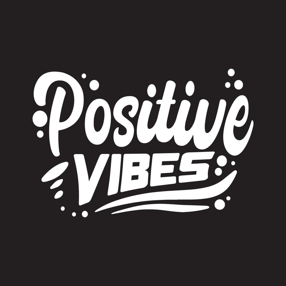 Positive vibes typography quotes premium vector