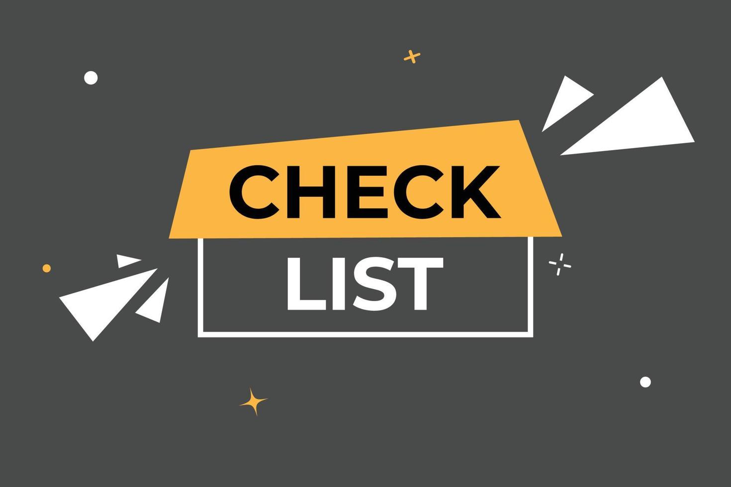 Check List Button. web template, Speech Bubble, Banner Label Check List. sign icon Vector illustration